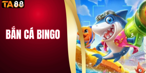 Bắn Cá Bingo - Săn Thưởng Đại Dương Rinh Quà Cực Đã 
