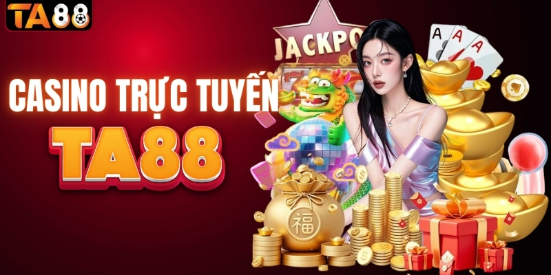 Casino trực tuyến – Trải nghiệm sòng bài quốc tế 5 sao