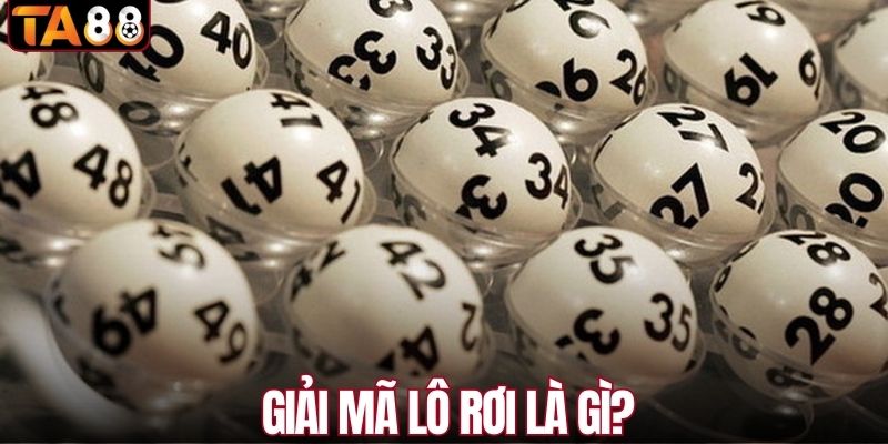 Giải mã về lô rơi