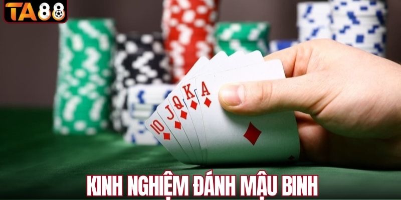 Kinh nghiệm đánh mậu binh
