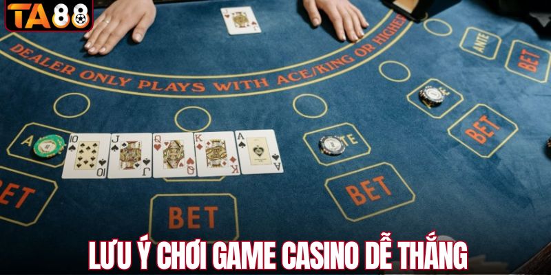 Lưu ý chơi game casino online