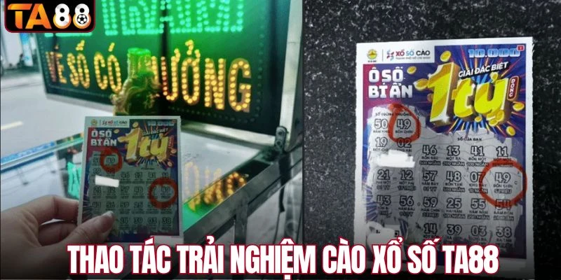 Thao tác trải nghiệm cào xổ số TA88